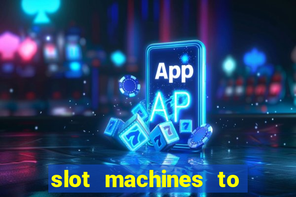 slot machines to play for free