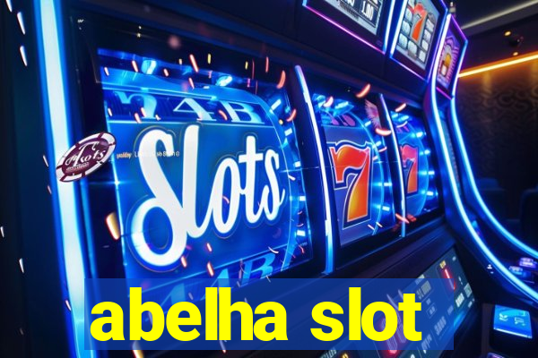 abelha slot