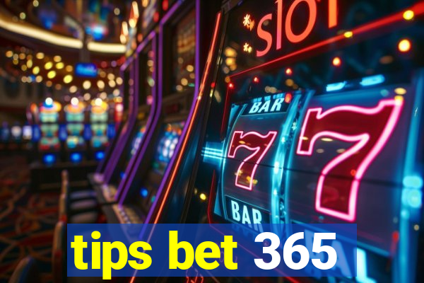 tips bet 365