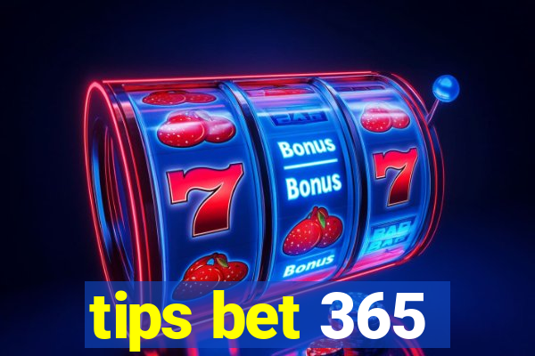 tips bet 365