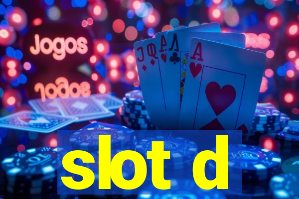 slot d