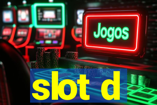 slot d