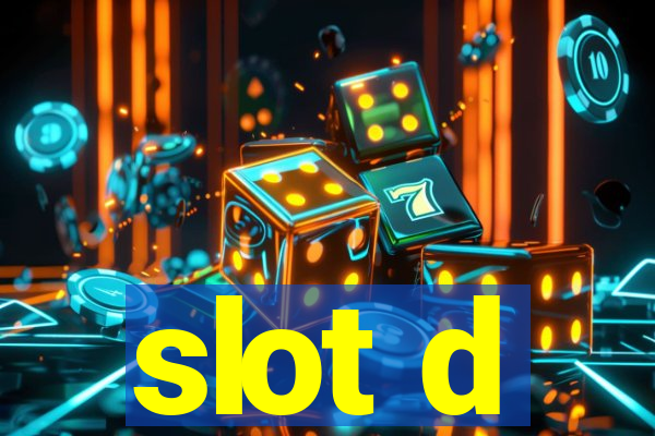 slot d