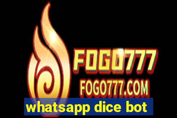 whatsapp dice bot