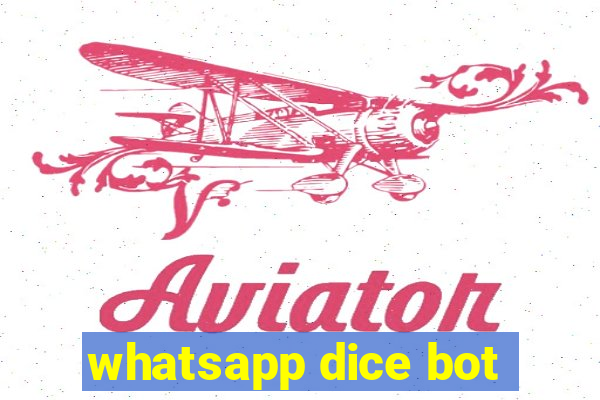 whatsapp dice bot