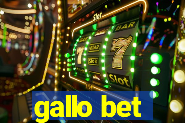 gallo bet