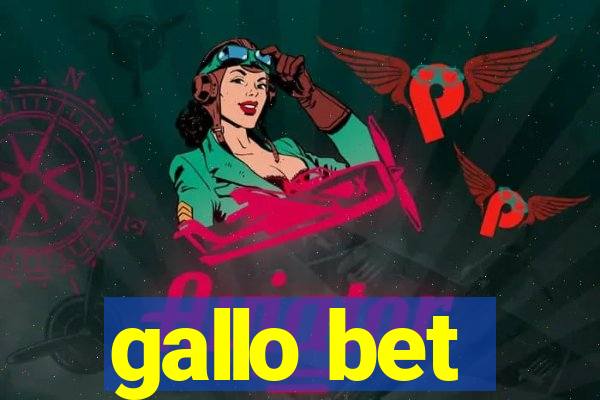 gallo bet