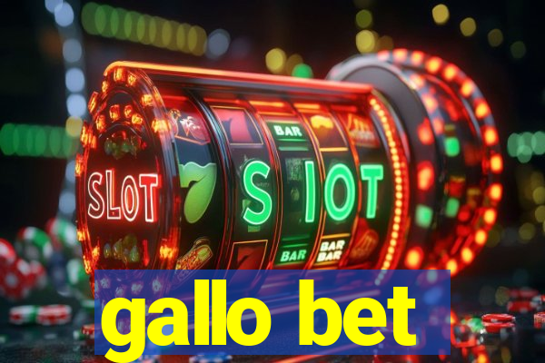 gallo bet