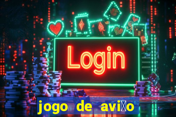 jogo de avi茫o que ganha dinheiro