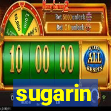 sugarin