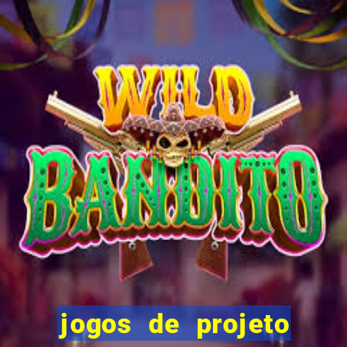 jogos de projeto de vida