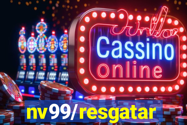 nv99/resgatar