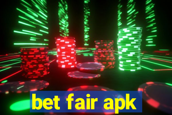 bet fair apk