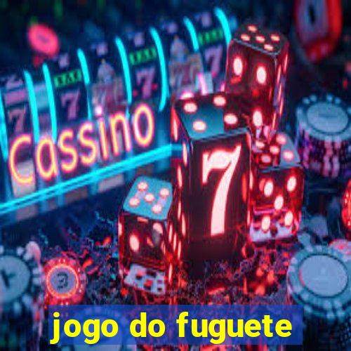 jogo do fuguete