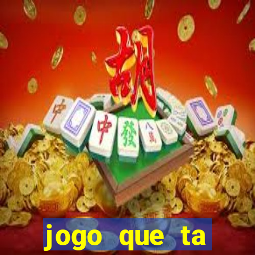 jogo que ta pagando sem deposito