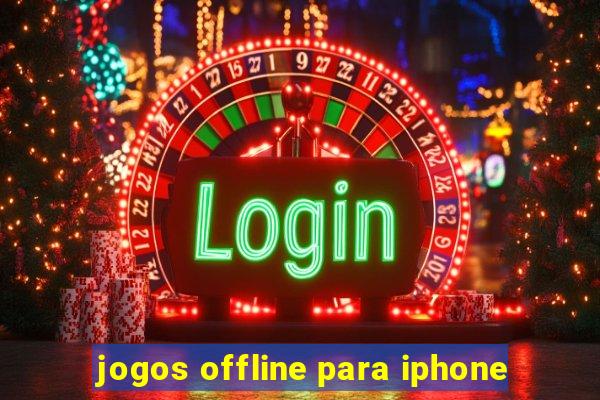 jogos offline para iphone