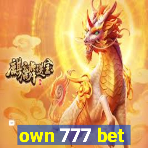 own 777 bet