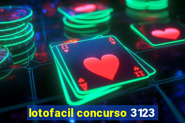 lotofacil concurso 3123