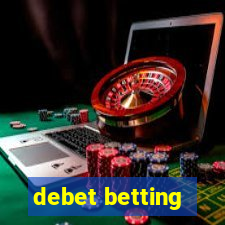 debet betting