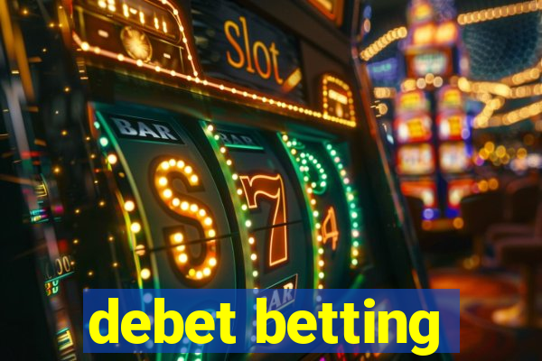 debet betting