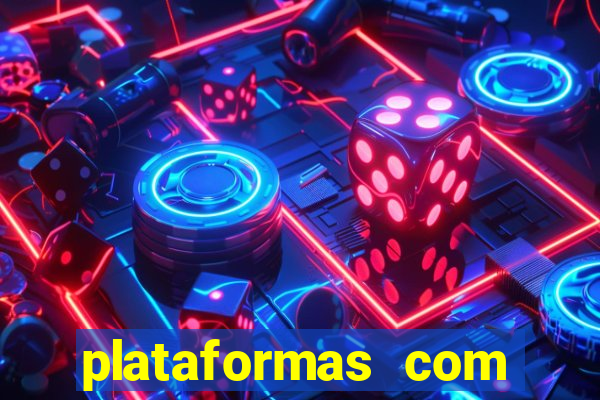 plataformas com jogo do tigre