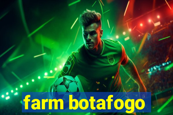 farm botafogo