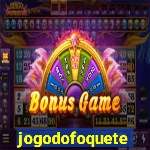 jogodofoquete