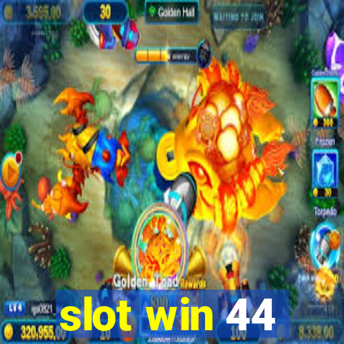 slot win 44