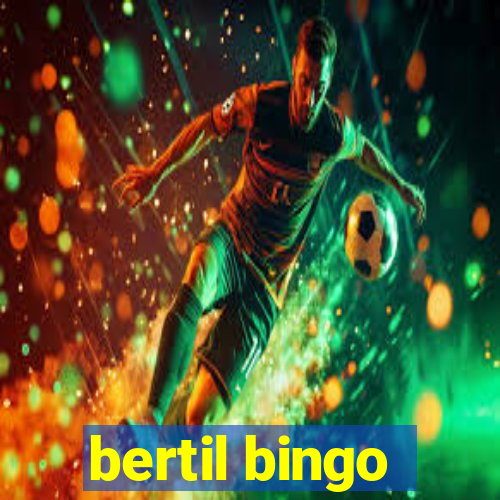 bertil bingo