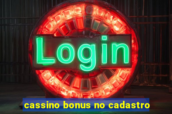 cassino bonus no cadastro