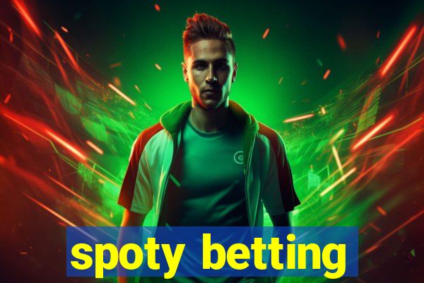 spoty betting