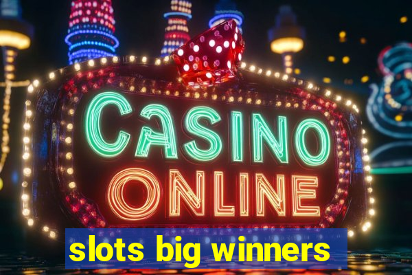 slots big winners