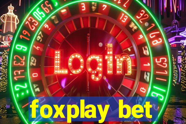 foxplay bet