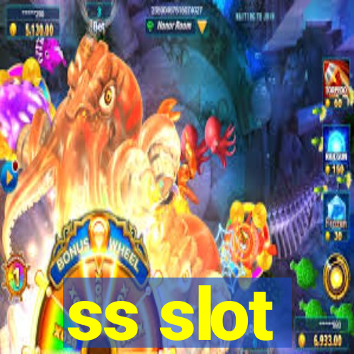 ss slot