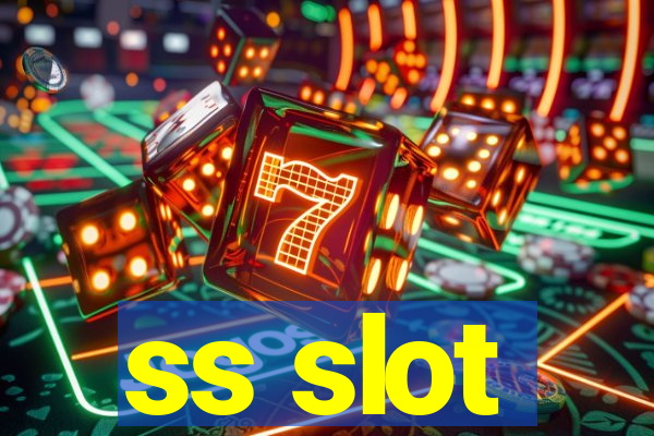 ss slot