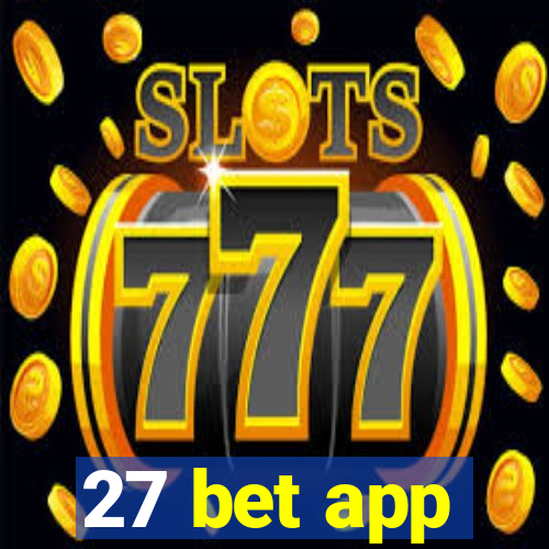 27 bet app