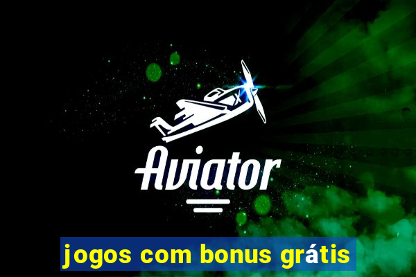 jogos com bonus grátis