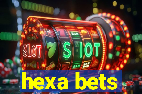 hexa bets