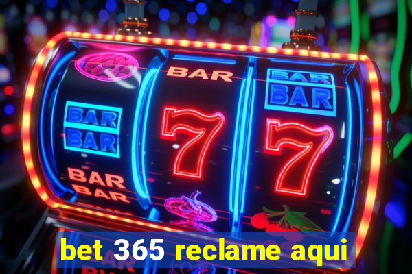 bet 365 reclame aqui