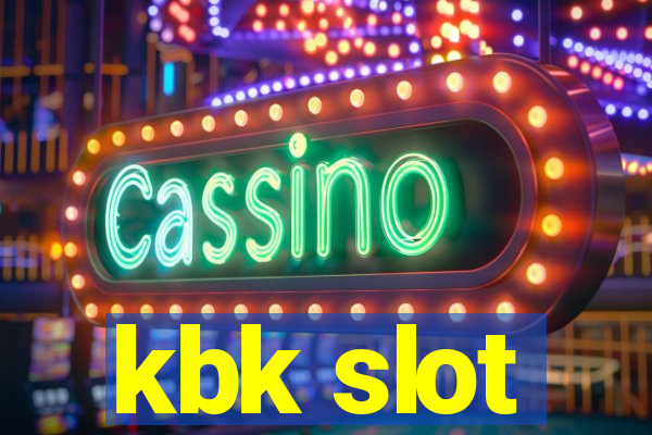 kbk slot