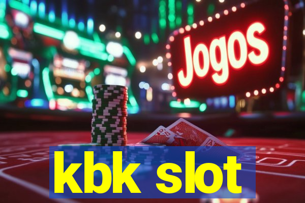 kbk slot