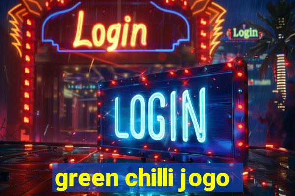 green chilli jogo