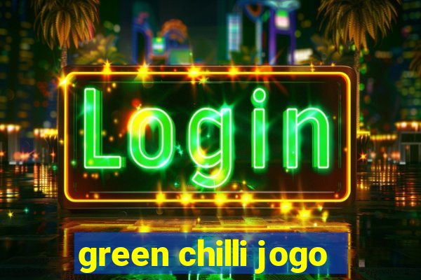 green chilli jogo