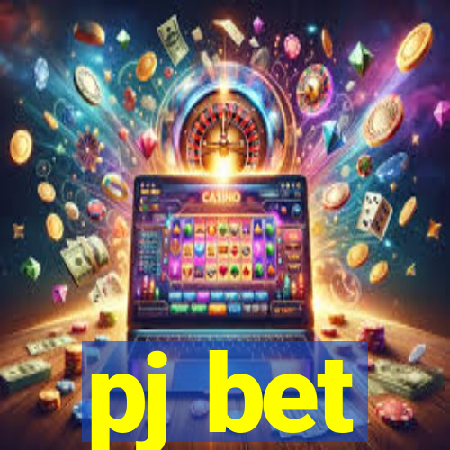 pj bet