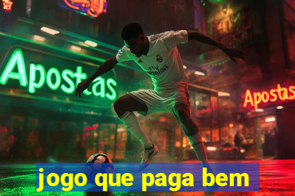 jogo que paga bem