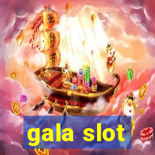 gala slot