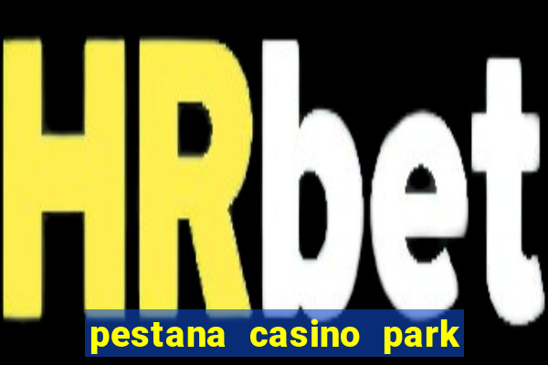 pestana casino park hotel & casino