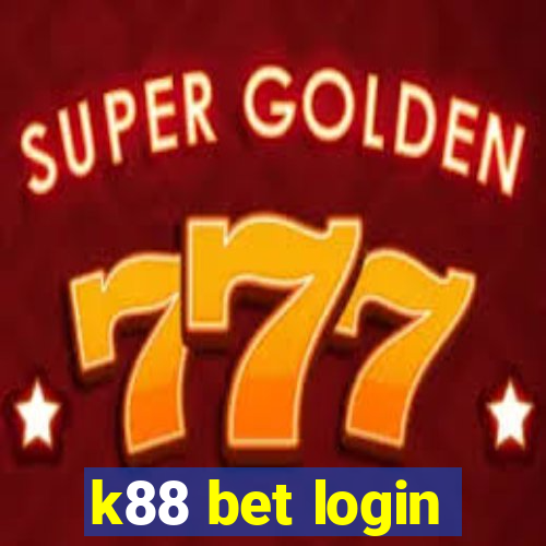 k88 bet login