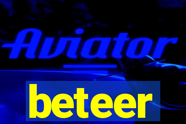 beteer