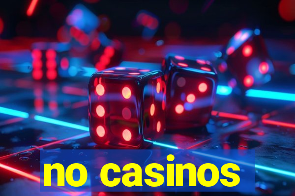 no casinos